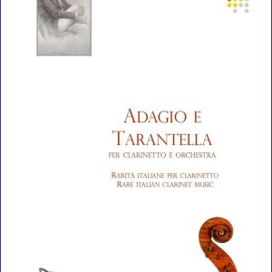 ADAGIO E TARANTELLA PER CLARINETTO E ARCHI