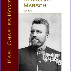 ERZHERZOG ALBRECHT MARCH Op. 136