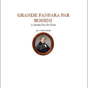 GRANDE FANFARE PAR ROSSINI