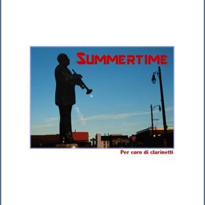 SUMMERTIME – PER CORO DI CLARINETTI