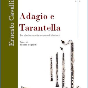 ADAGIO E TARANTELLA PER CORO DI CLARINETTI