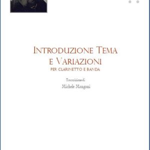 INTRODUZIONE TEMA E VARIAZIONI PER CLARINETTO E BANDA